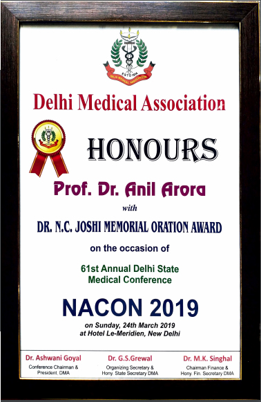 Awarded Dr N. C. JOSHI MEMORIAL ORATION AWARD by Delhi Medical Association, on the occasion of 61st Annual Delhi State Medical Conference and NACON-2019 on Sunday, 24th March 2019 at Hotel Le- Meridien, New Delhi.